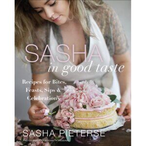 Sasha In Good Taste hardcover cookbook by Sasha Pieterse